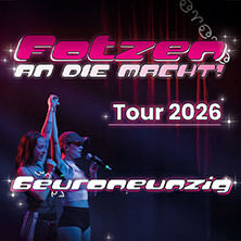 6euroneunzig - FOTZEN an die Macht Tour 2026 02.05.2026 SO36