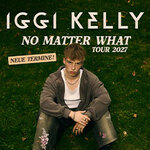 Iggi Kelly - No Matter What Tour 2026