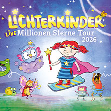 Gallery Tickets - LICHTERKINDER Live - Millionen Sterne Tour 2026 15.11.2026 Uber Eats Music Hall