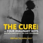 THE CURE NIGHT Live: Four Imaginary Boys