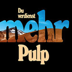 Pulp - Du verdienst mehr - Tour 2026