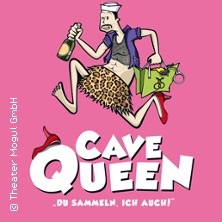 Cavequeen - Du sammeln. Ich auch! 15.01.2027 Stratmanns Theater im Europahaus